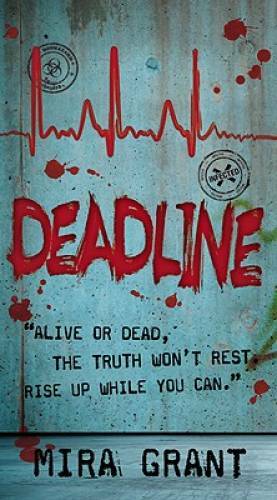 Deadline – Mass Market Paperback By Grant, Mira – GOOD