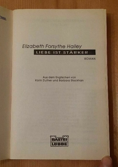 Love is Stronger Novel Elizabeth Forsythe Hailey Bastei Lübbe 1994 301 Pages