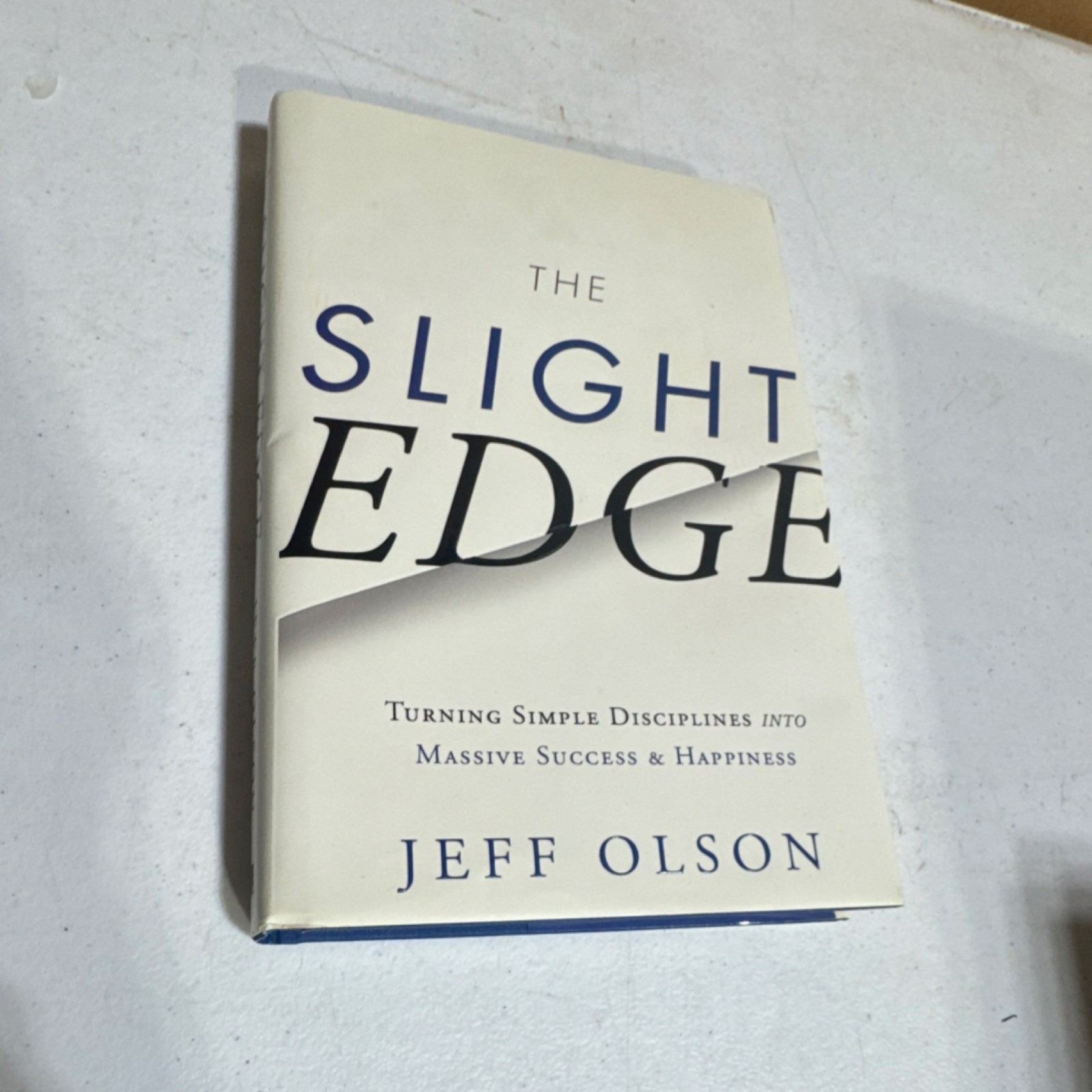 The Slight Edge by Jeff Olson Hardcover Greenleaf Book Group Press Success