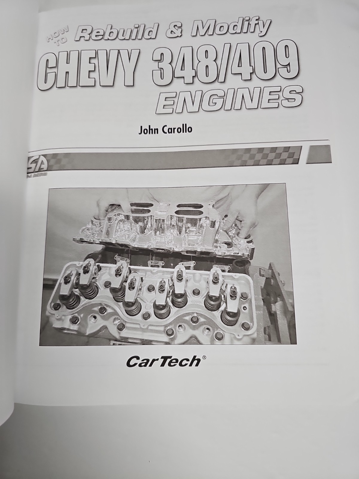 How to Rebuild & Modify Chevy 348/409 Engines by John Carollo