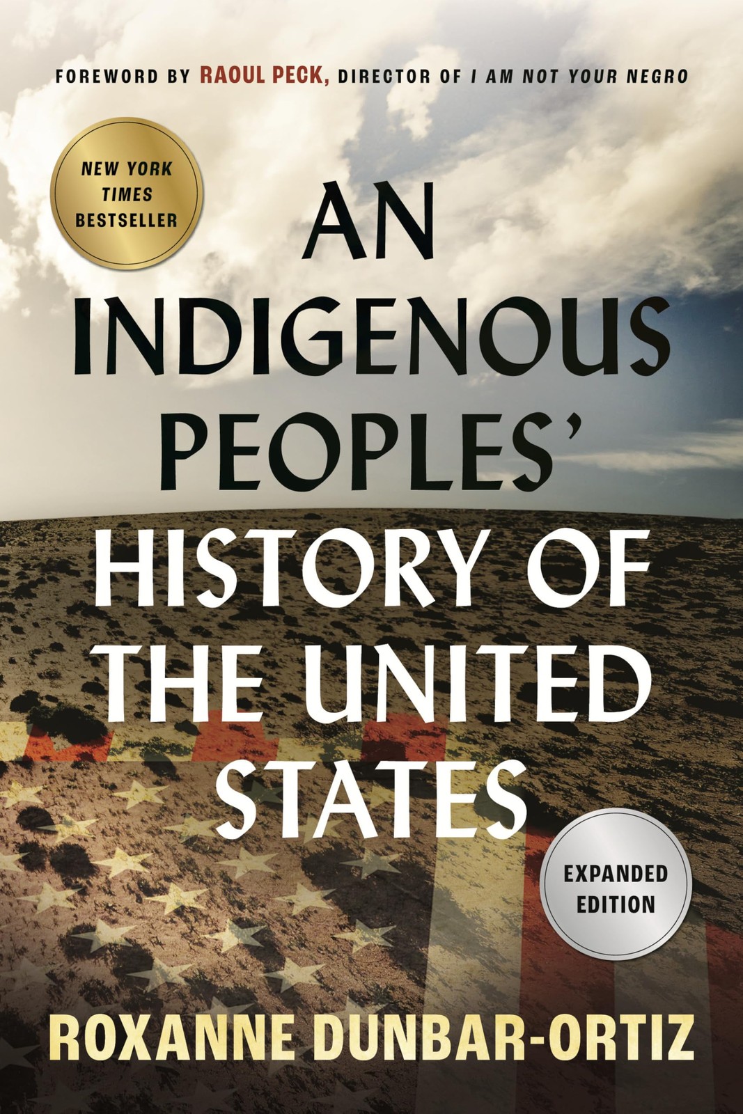 An Indigenous Peoples‘ History of the United States – Roxanne Dunbar-Ortiz