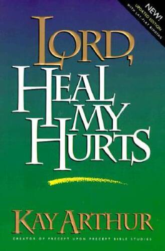 Lord, Heal My Hurts (Lord Series) – Paperback By Arthur, Kay – GOOD