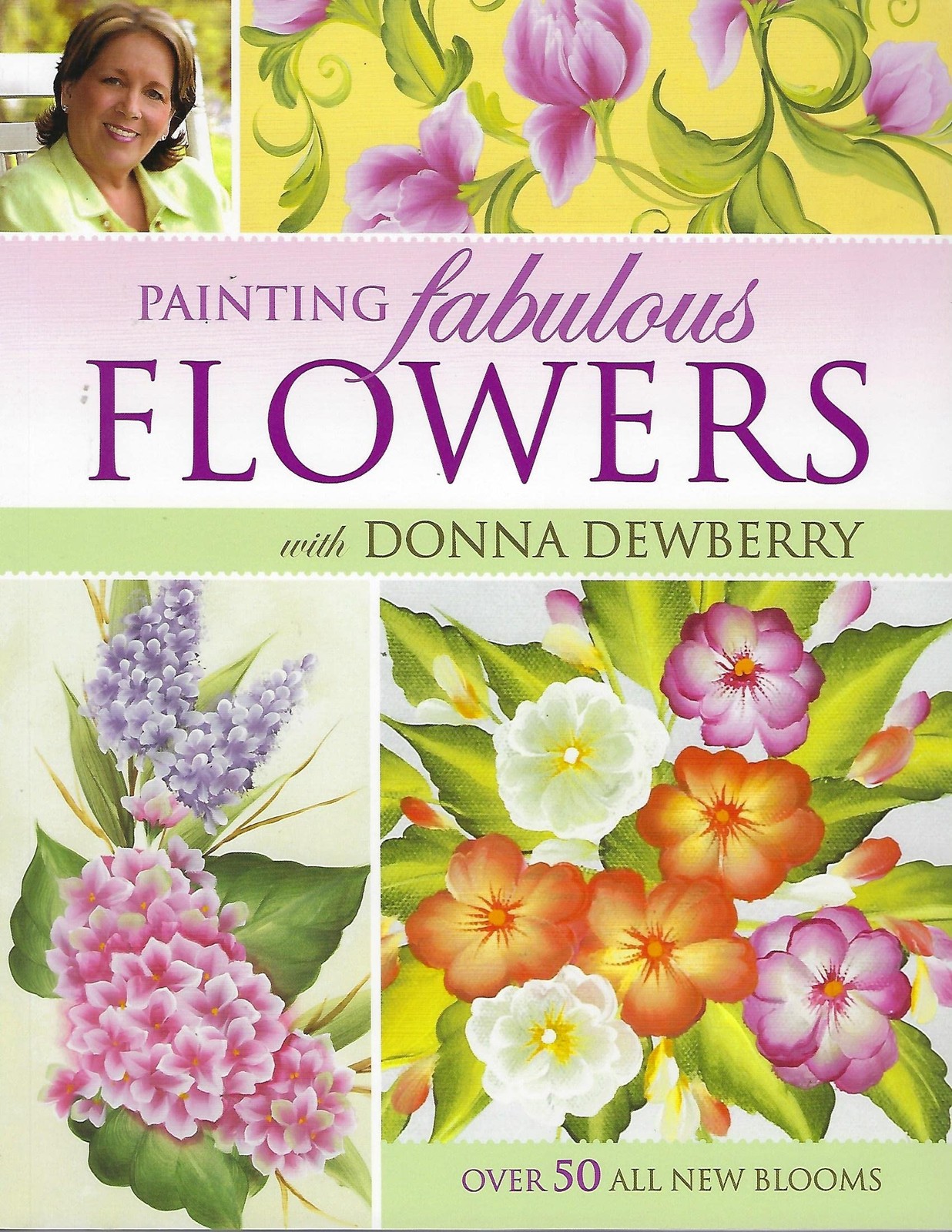 Painting Fabulous Flowers with Donna Dewberry – paperback Dewberry, Donna