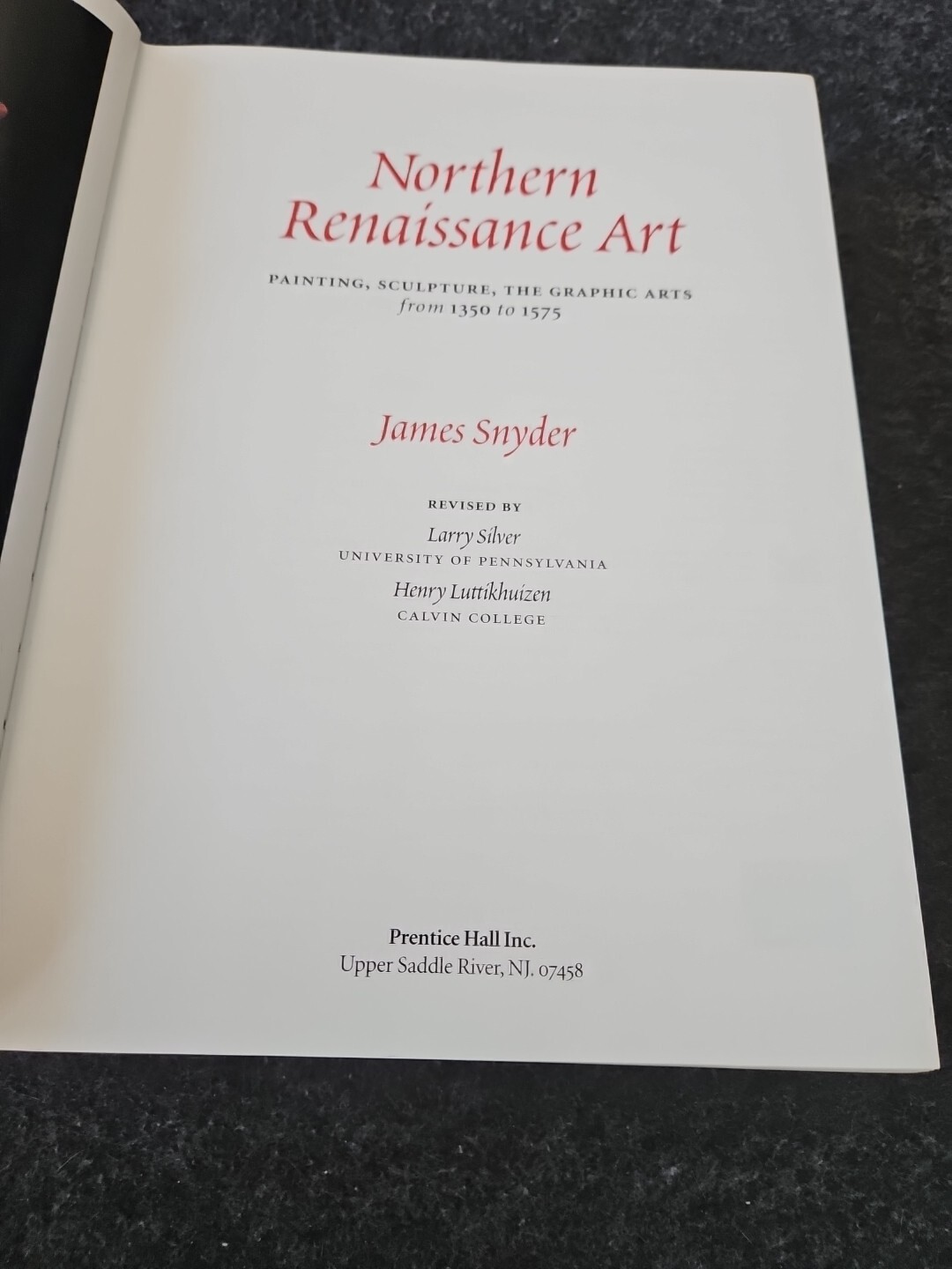 The Northern Renaissance Painting, Sculpture, the Graphic Arts, 1350 – 1575 VG