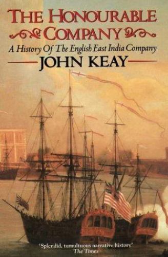 The Honourable Company Keay, John paperback Used – Good