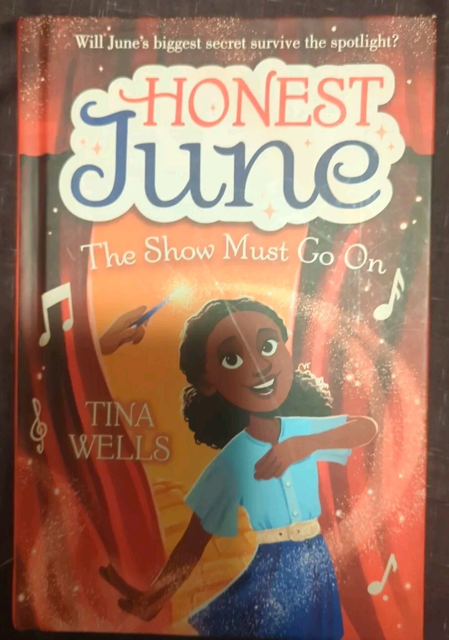 Honest June: The Show Must Go on – by Tina Wells (Hardcover)