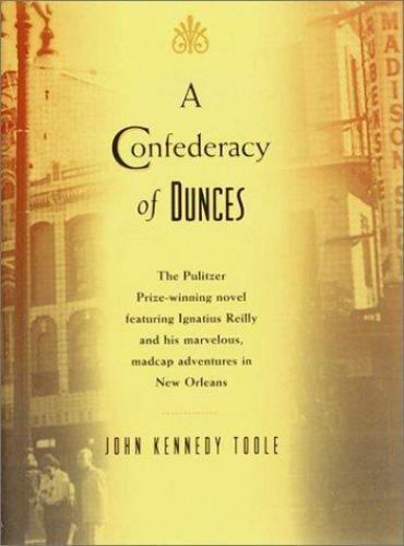 A Confederacy of Dunces by Toole, John Kennedy