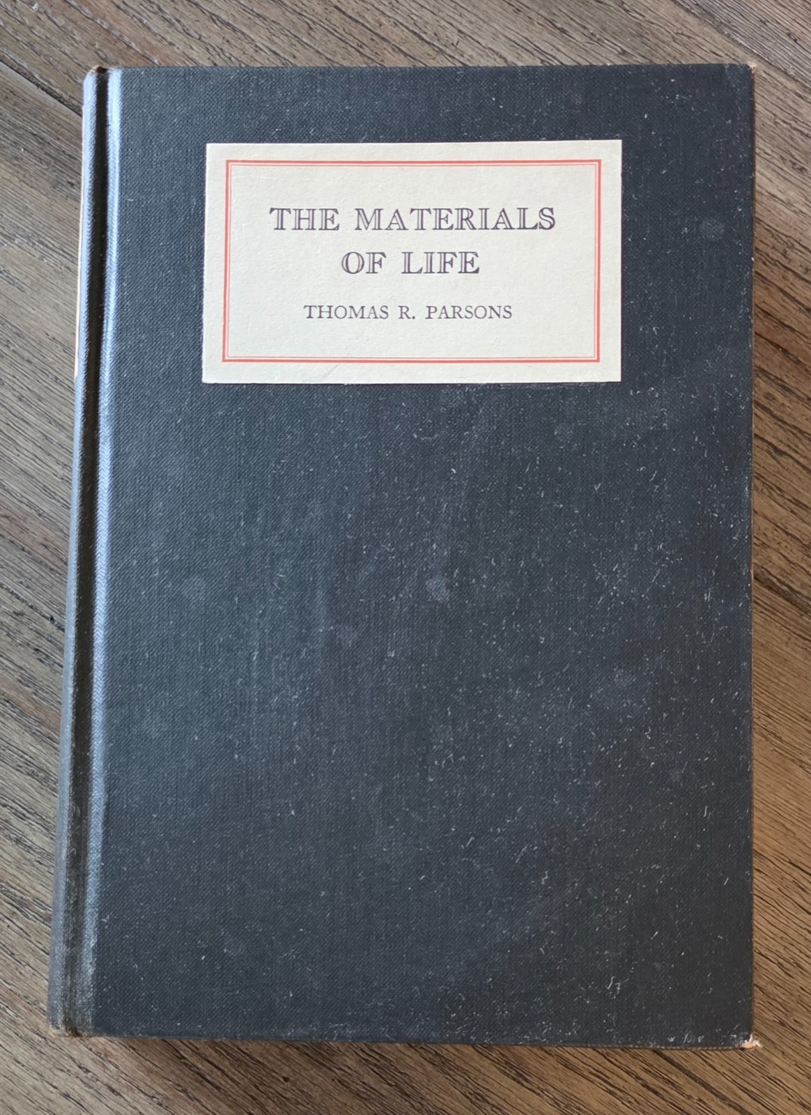 Vintage 1930 THE MATERIALS OF LIFE by Thomas R. Parsons 1st Edition Hardcover