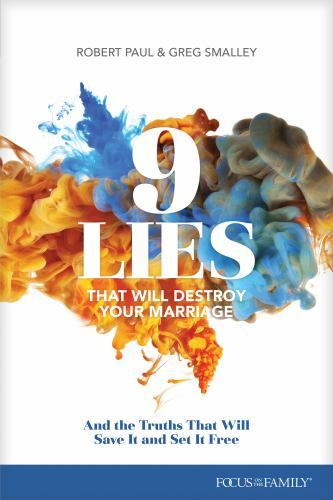 9 Lies That Will Destroy Your Marriage: And the Truths That Will Save It – GOOD