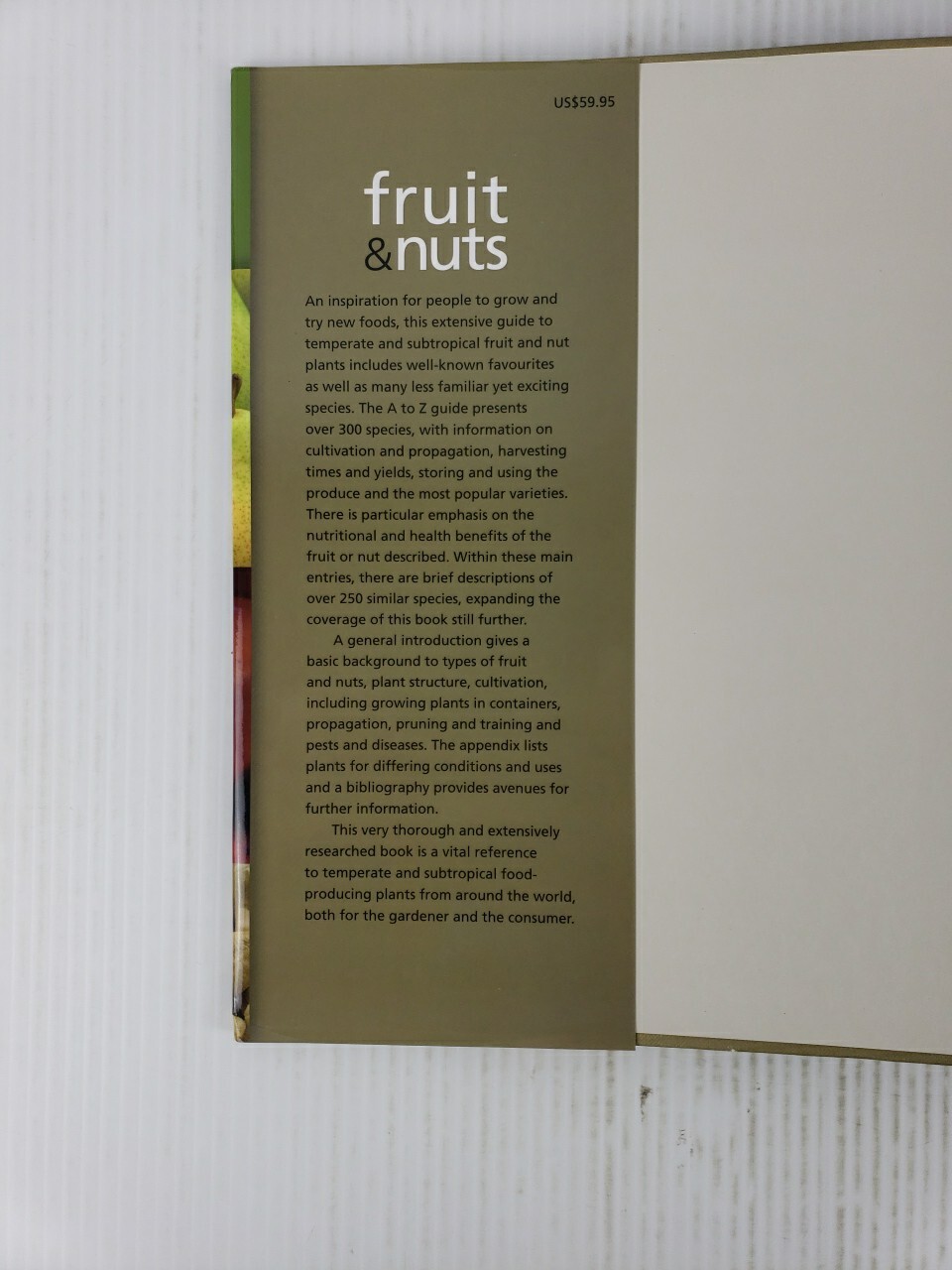 Fruit and Nuts : A Comprehensive Guide to the Cultivation, Uses and Health