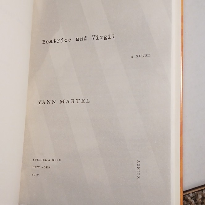 Beatrice and Virgil Yann Martel Hardcover 2010 Psychological Animals
