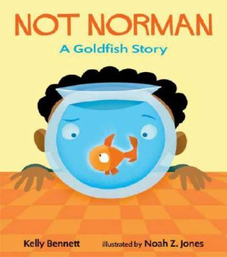 Not Norman: A Goldfish Story – Hardcover By Bennett, Kelly – GOOD