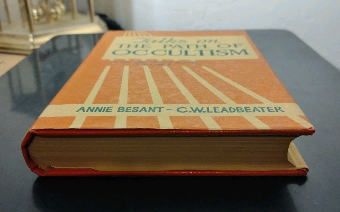 Talks on THE PATH OF OCCULTISM. Volume 1. Annie Besant, C.W. Leadbeater. 1971
