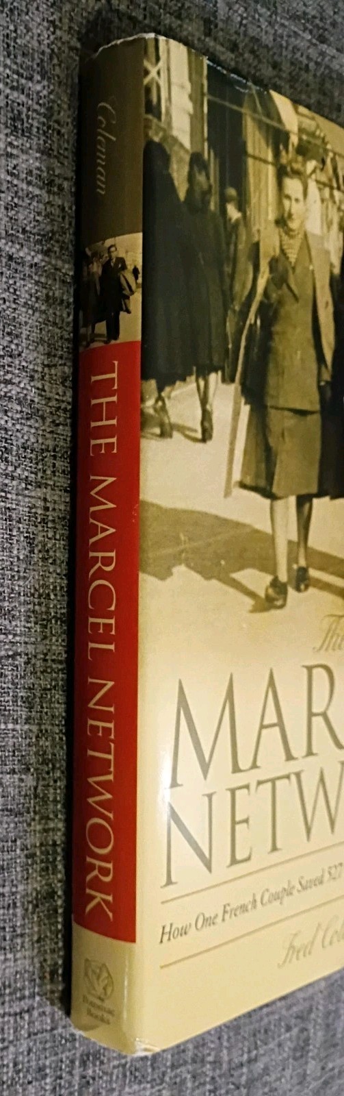 The Marcel Network: How One French Couple Saved 527 Children from the Holocaust