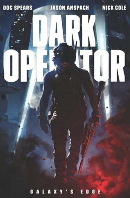 Dark Operator Paperback Nick, Spears, Doc, Anspach, Jason Cole
