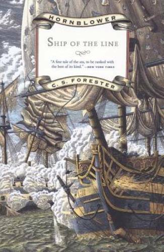 Ship of the Line (Hornblower Saga) – Paperback By Forester, C. S. – VERY GOOD