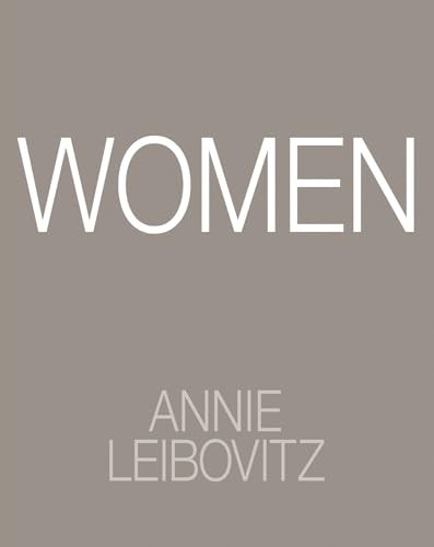 Annie Leibovitz: Women : 2025 Edition
