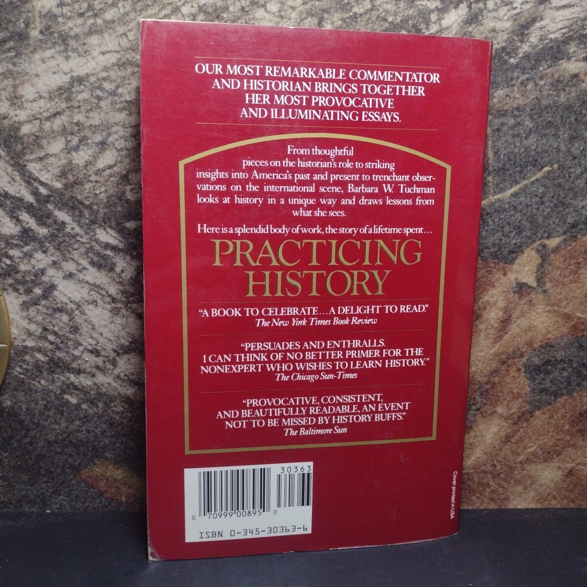 Practicing History: Selected Essays by Barbara W. Tuchman -1982 -Paperback