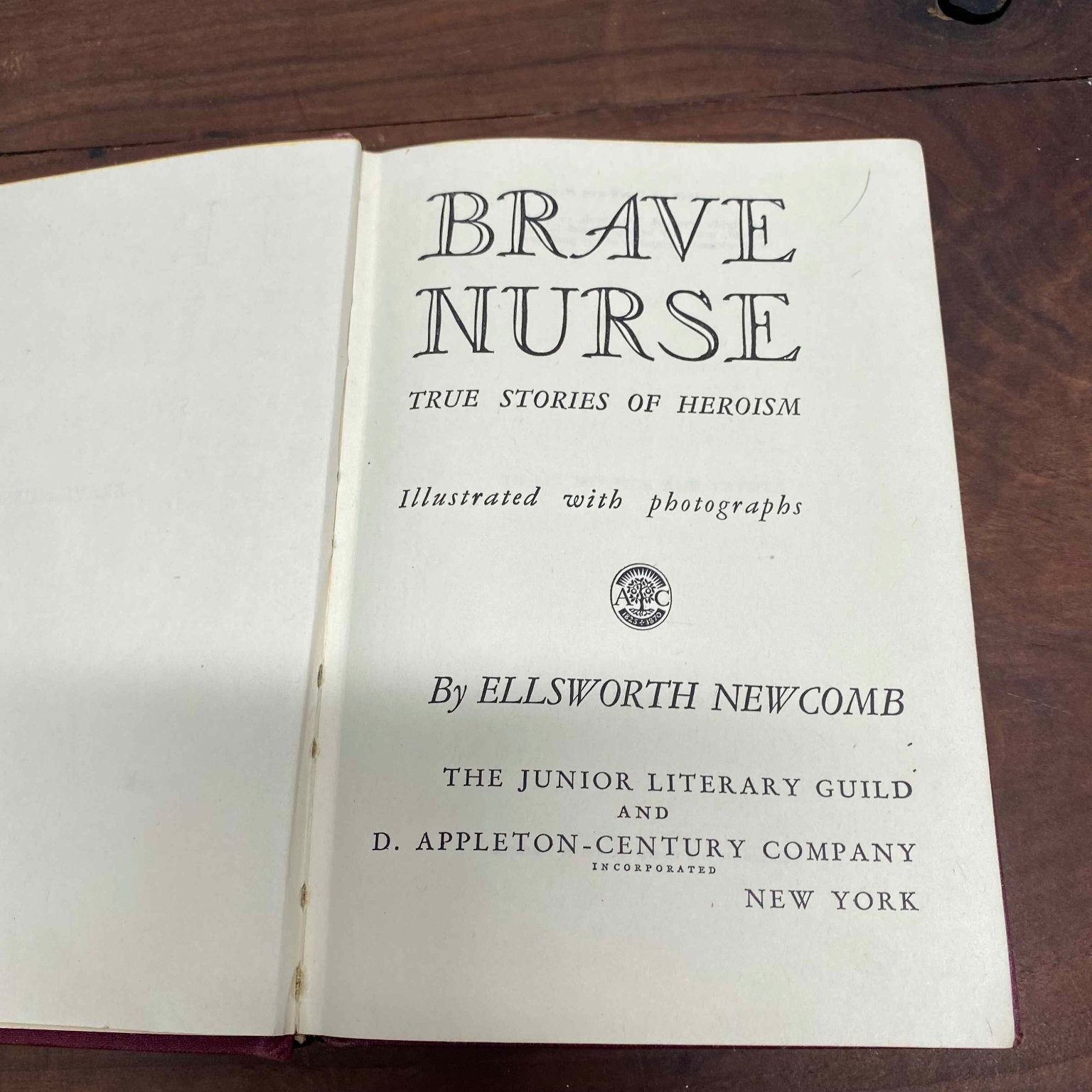 Brave Nurse Ellsworth Newcomb 1945 Illustrated True Stories D. Appleton