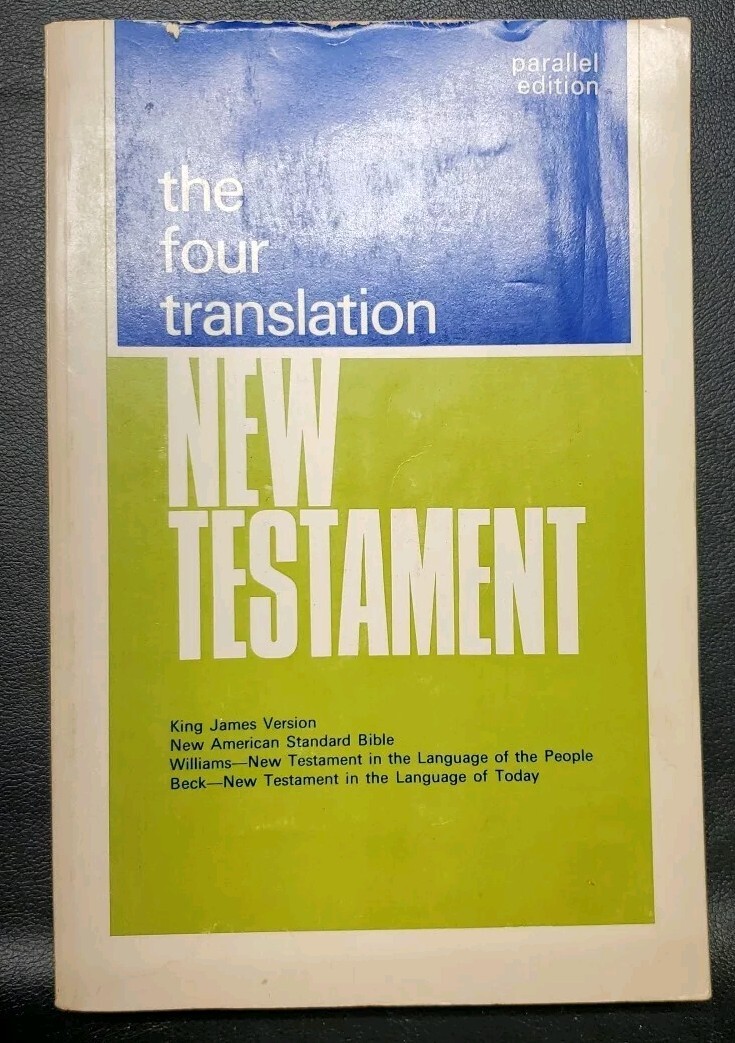THE FOUR TRANSLATION NEW TESTAMENT PARALLEL EDITION 1966 KING JAMES Iversen Vtg.