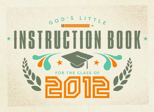 God’s Little Instruction Book for the Class of 2012 by Cook, David C