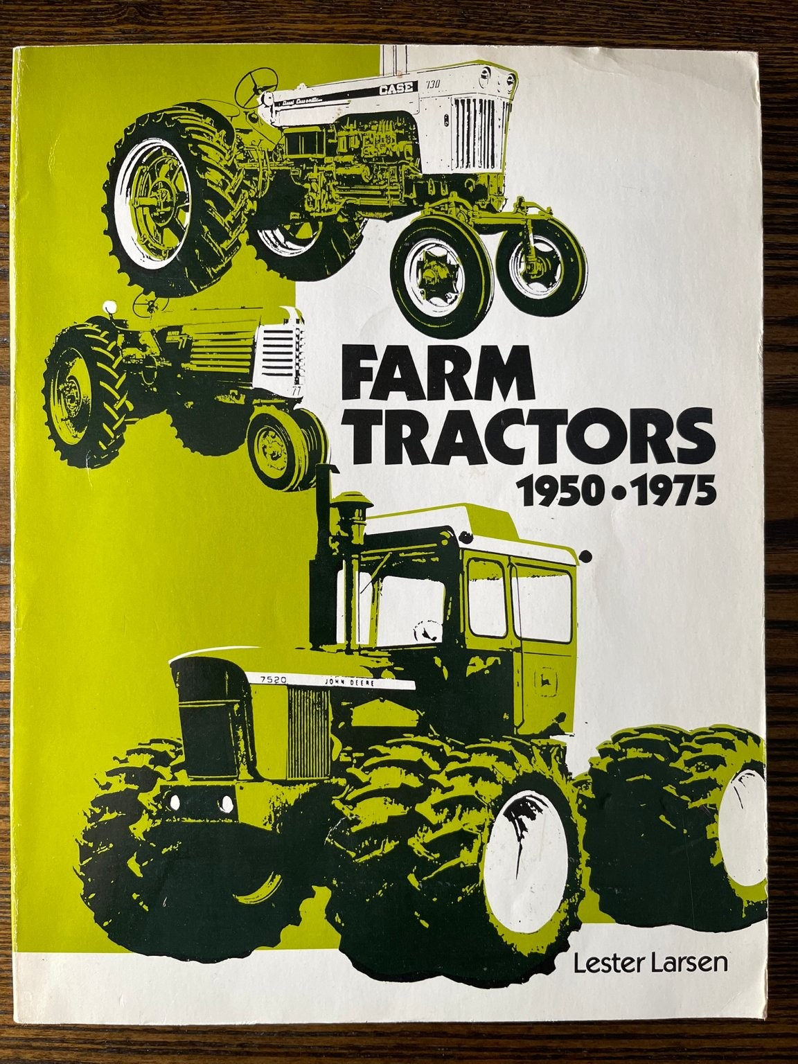Farm Tractors 1950-1975 Lester Larsen 1981 First Edition Agricultural History:VG