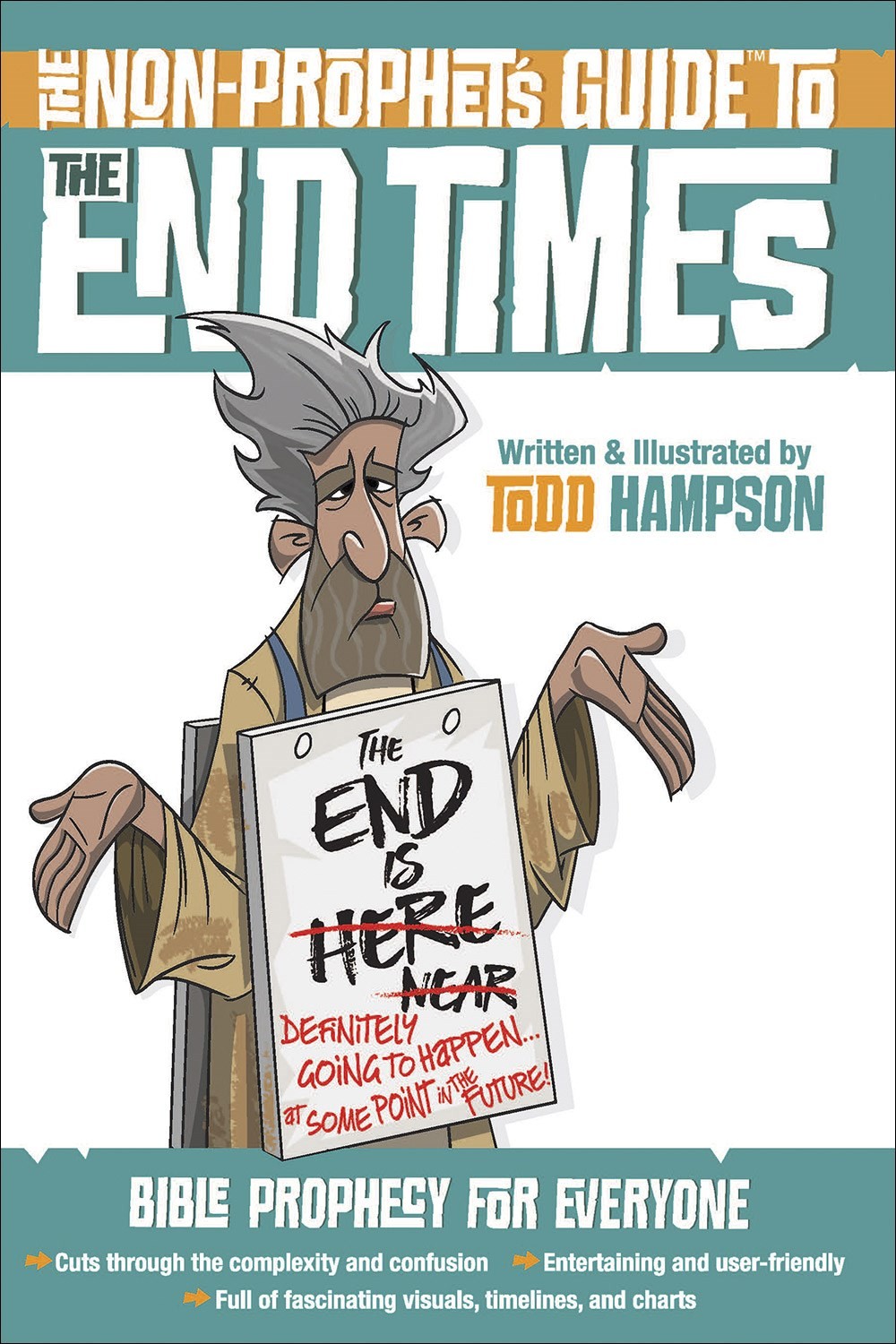 The Non-Prophet’s Guide To The End Times