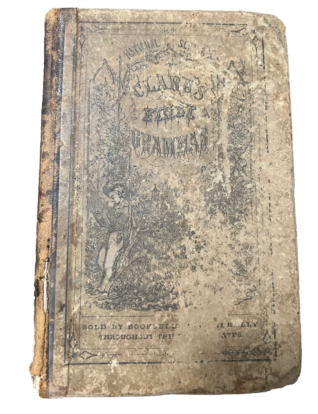 Antique Book 1800’s Hardcover School First Lessons In English Grammar S.W. Clark