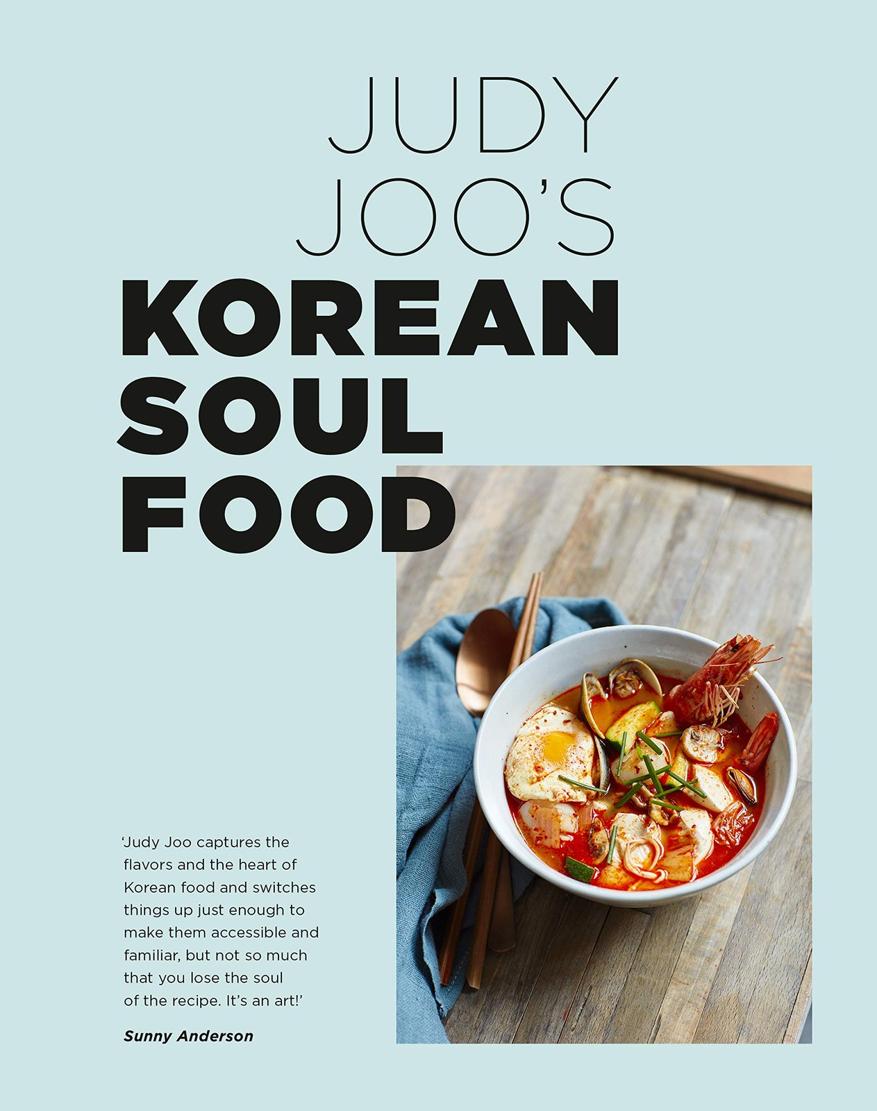 Judy Joo’s Korean Soul Food: Authentic dishes and modern twists
