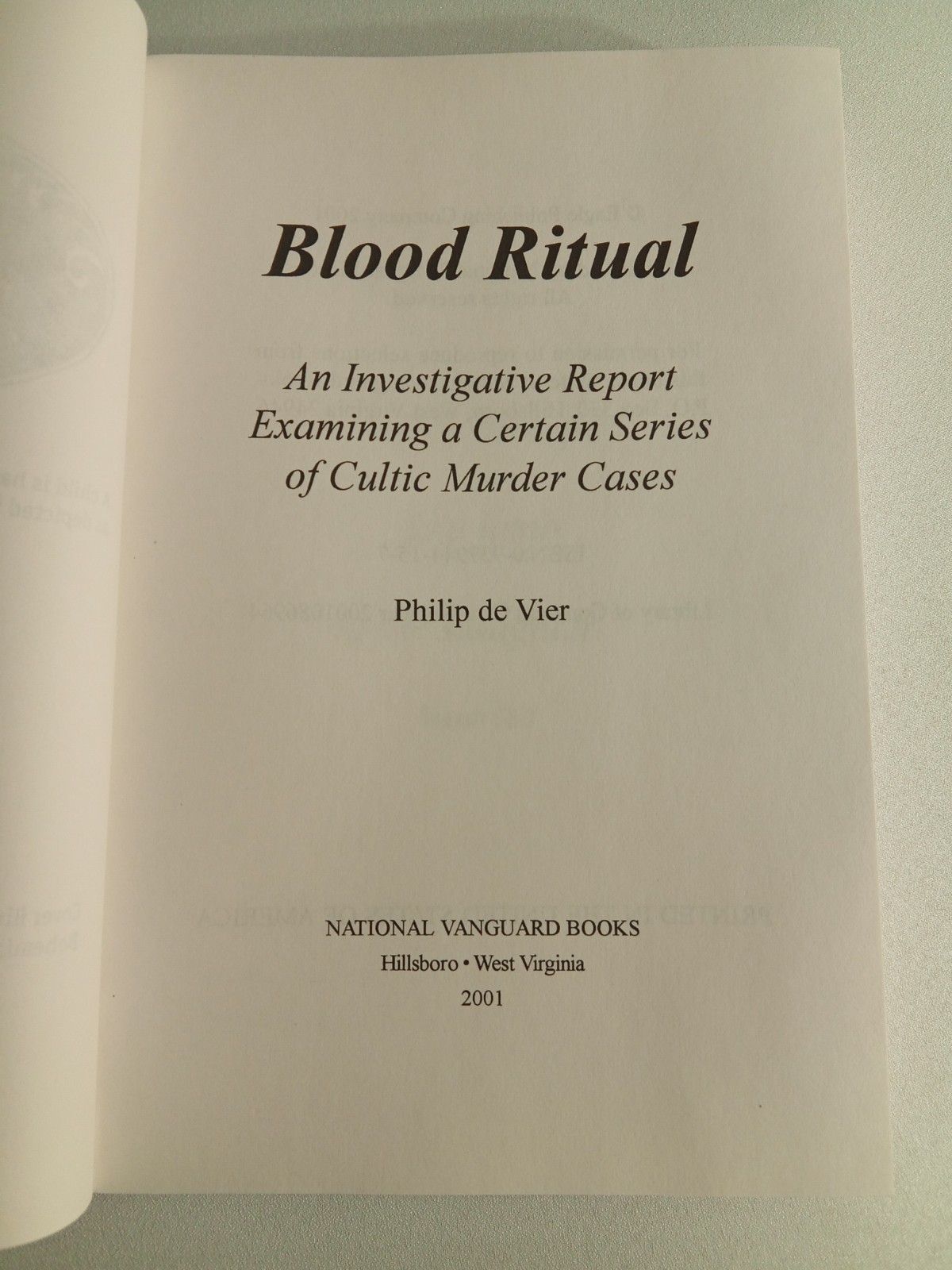 Blood Ritual: Investigative Report of Cultic Murder by Philip de Vier PB