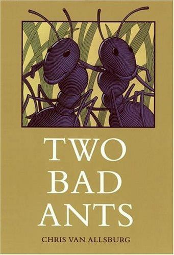 Two Bad Ants – Hardcover By Van Allsburg, Chris – GOOD