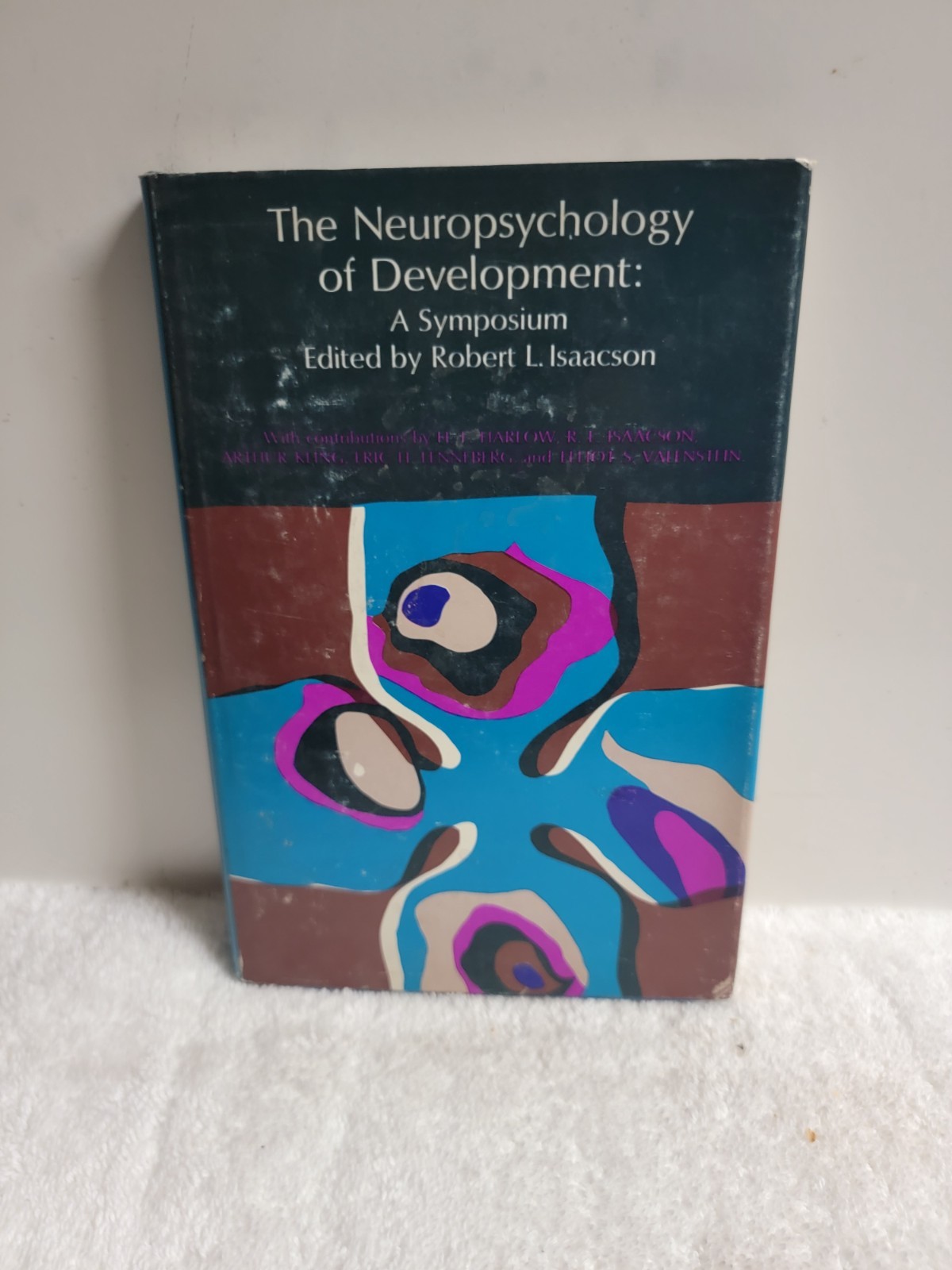 Neuropsychology of Development: A Symposium, Isaacson, Robert L., 1968 LIKE NEW!