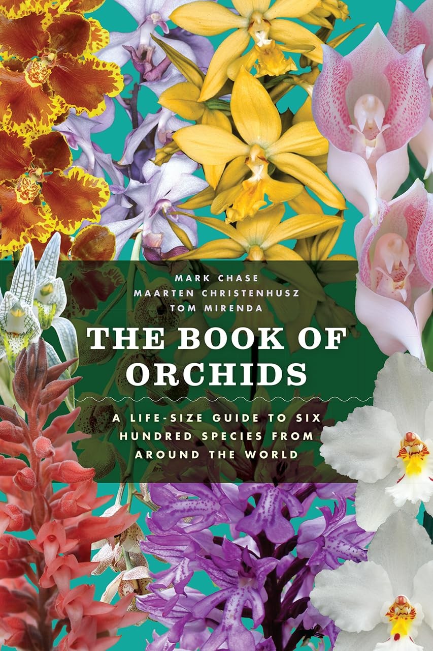 The Book of Orchids: A Life-Size Guide to Six Hundred Species from around th…