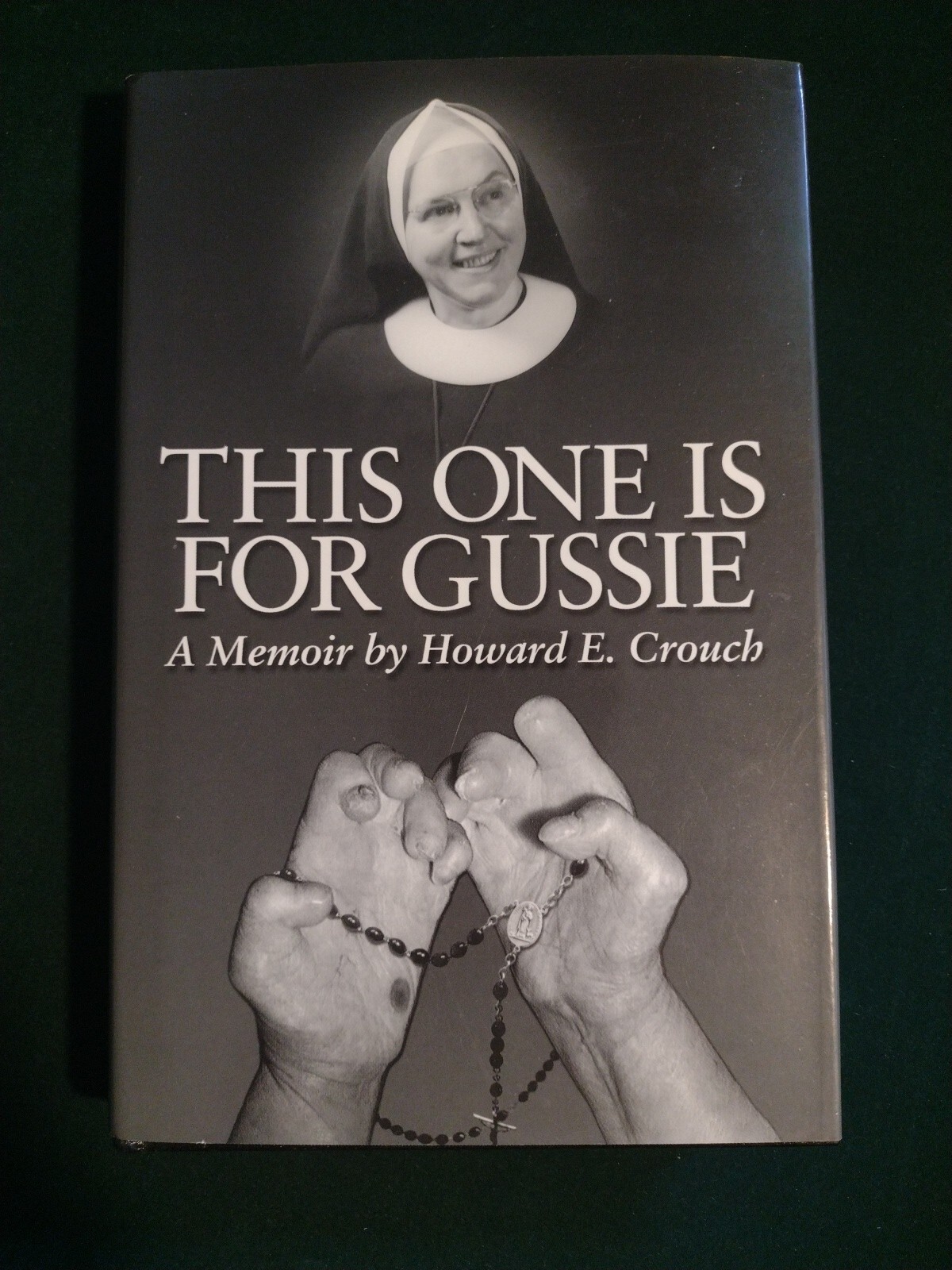 This One is for Gussie by Howard E. Crouch (2000, Hardcover) signed