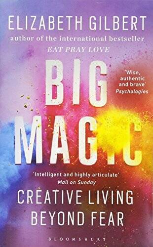 Big Magic – Paperback By GILBERT ELIZABETH – GOOD