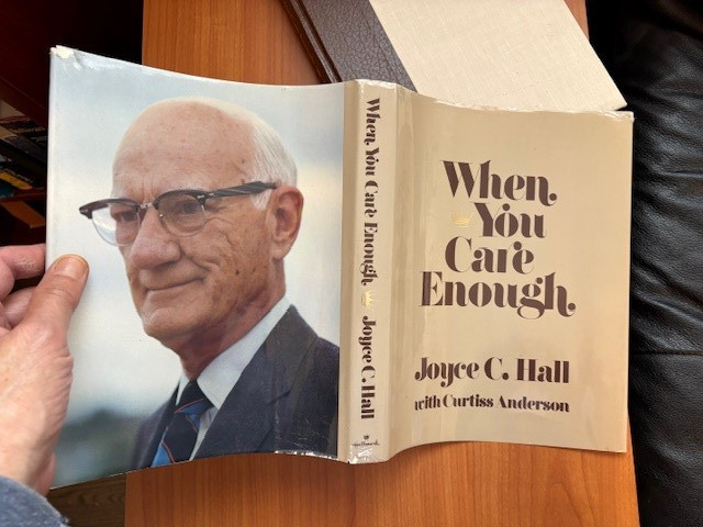 *WHEN YOU CARE ENOUGH* Joyce C Hall HC/DJ/1st/1st 1979 MINT, HALLMARK STORY