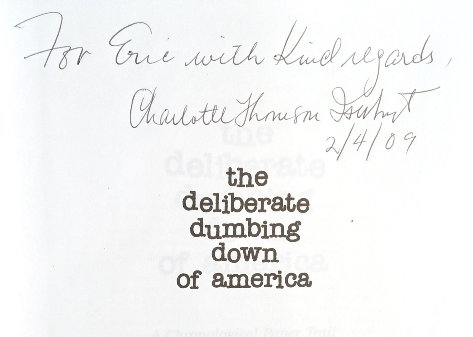 The Deliberate Dumbing Down Of America ~2000 HC~ Charlotte T. Iserbyt SIGNED
