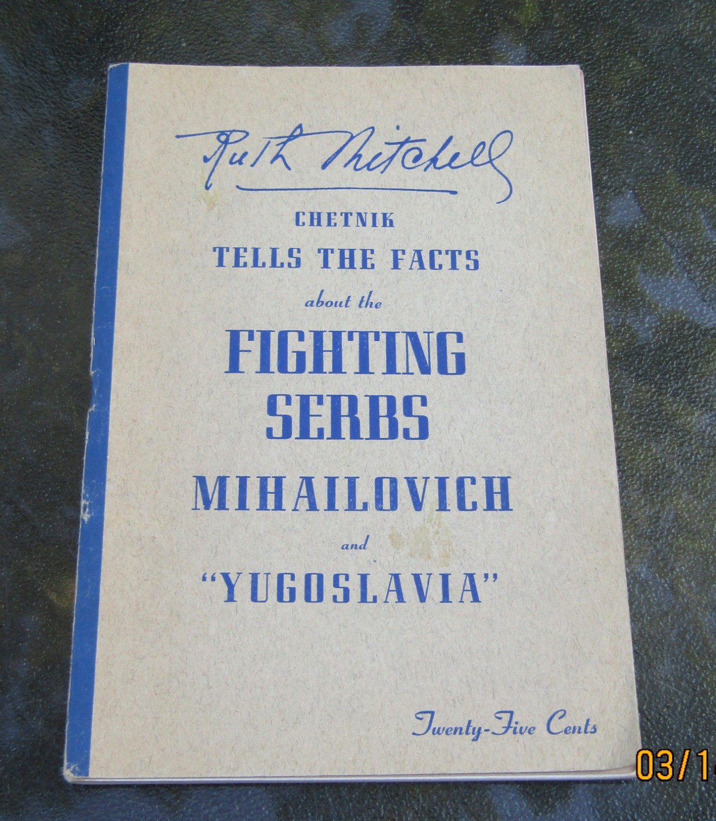 1943 Chetnik Tells The Facts About Fightning Serbs Ruth Mitchell Softbound Book
