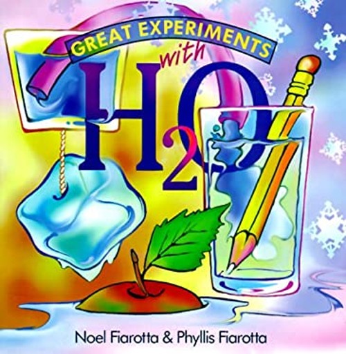 Great Experiments with H2O Paperback Noel Fiarotta
