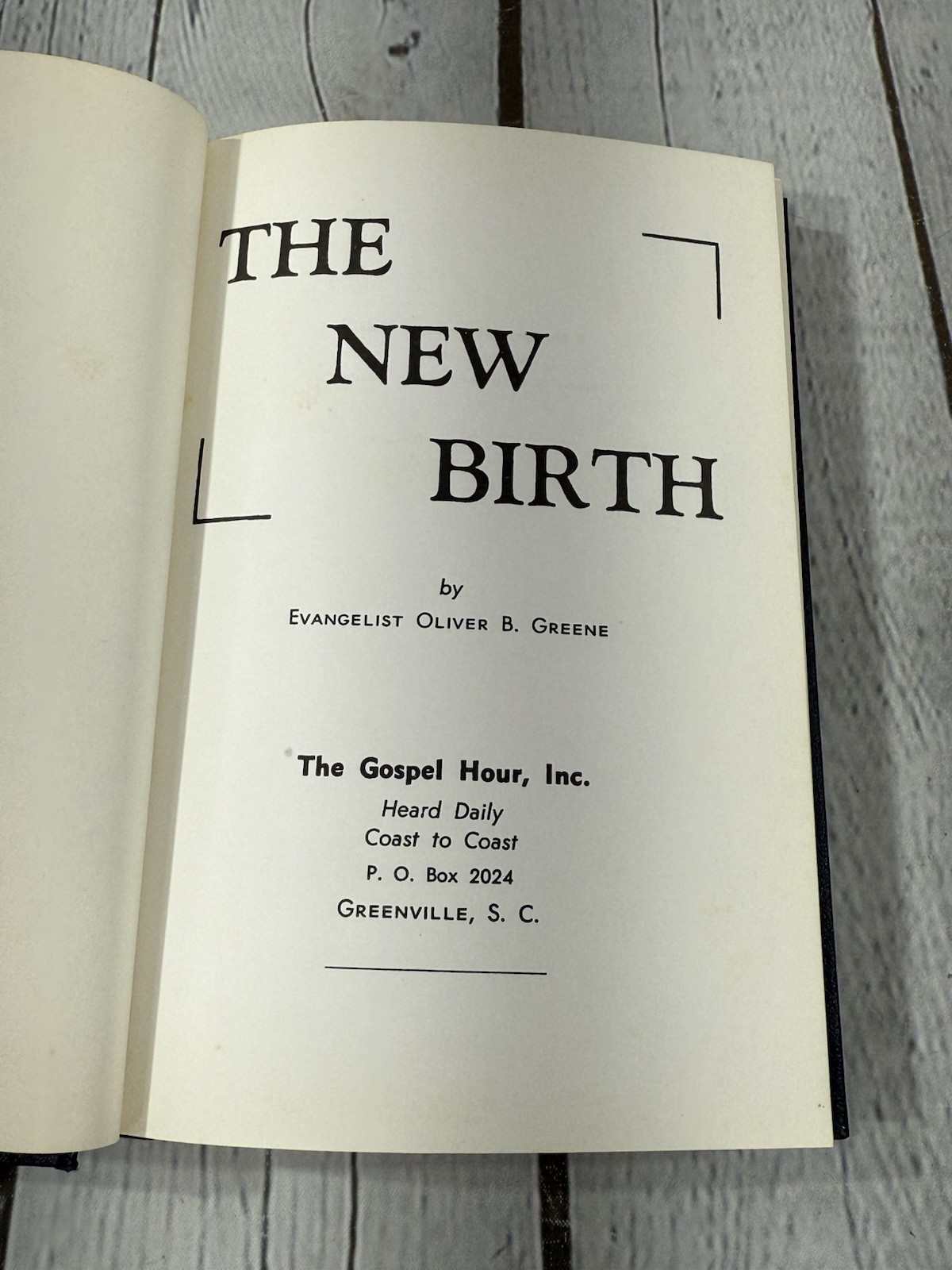 The New Birth by Oliver B. Greene Hardcover DJ 1966 First Printing Gospel Hour