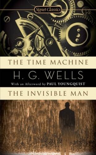 The Time Machine / The Invisible Man (Signet Classics) – VERY GOOD