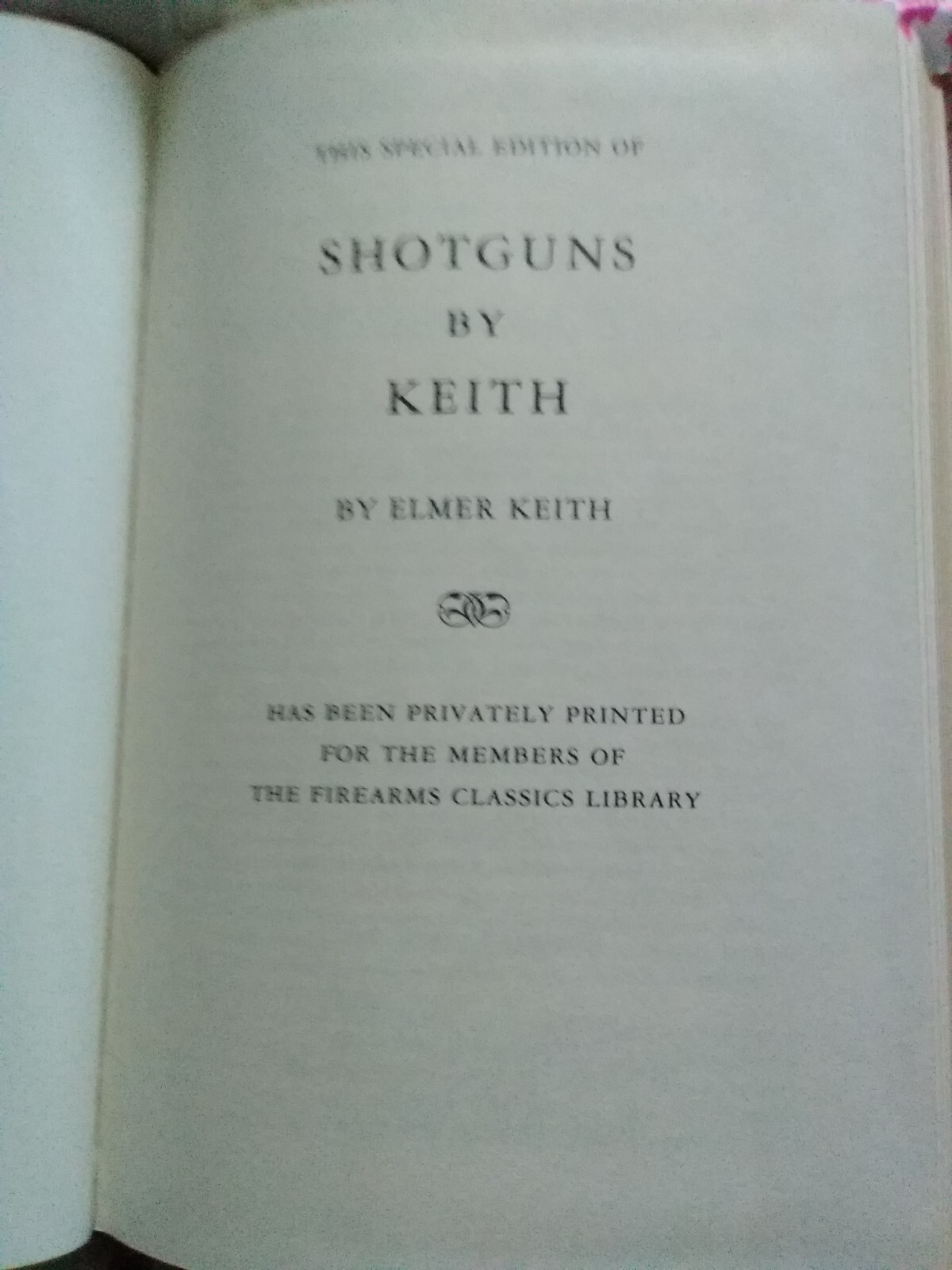 The Firearms Classics Library-Shotguns, Firearms Curiosa, and Small Arms