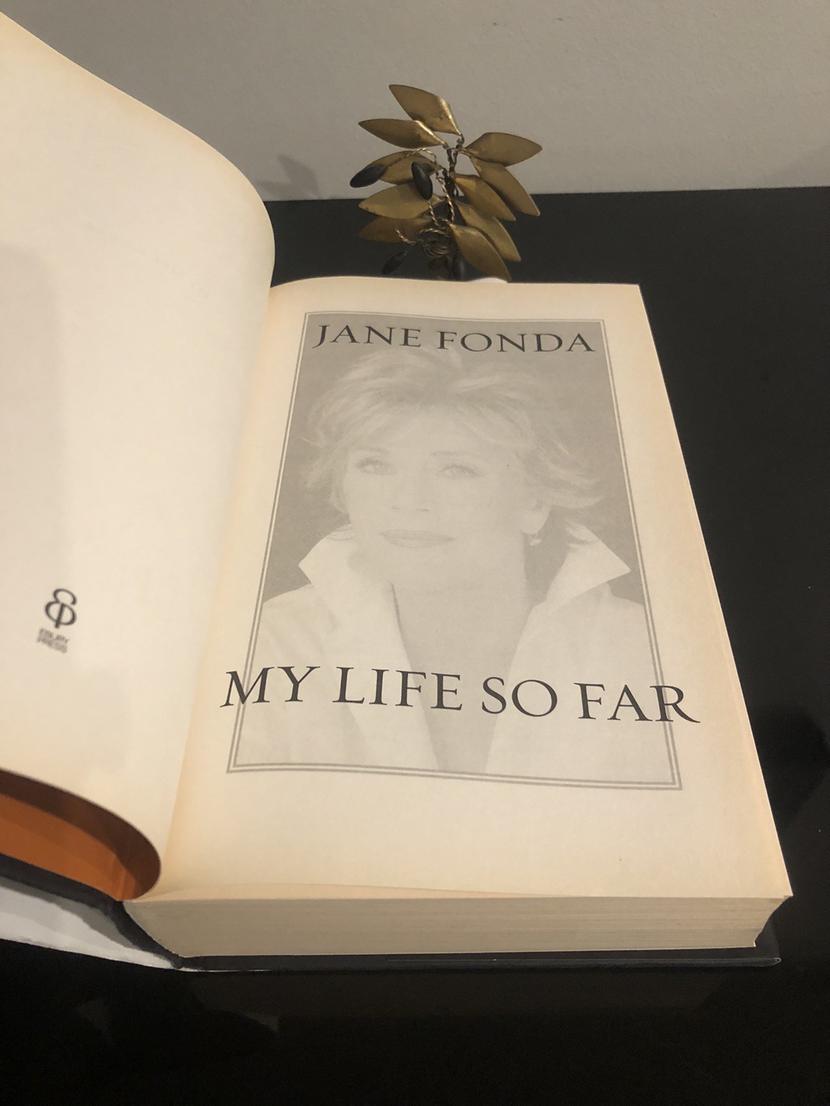 Jane Fonda My Life So Far Ebury Press UK 2005 First Ed/F.Pr. HC DJ LN 🎬Aut/phy