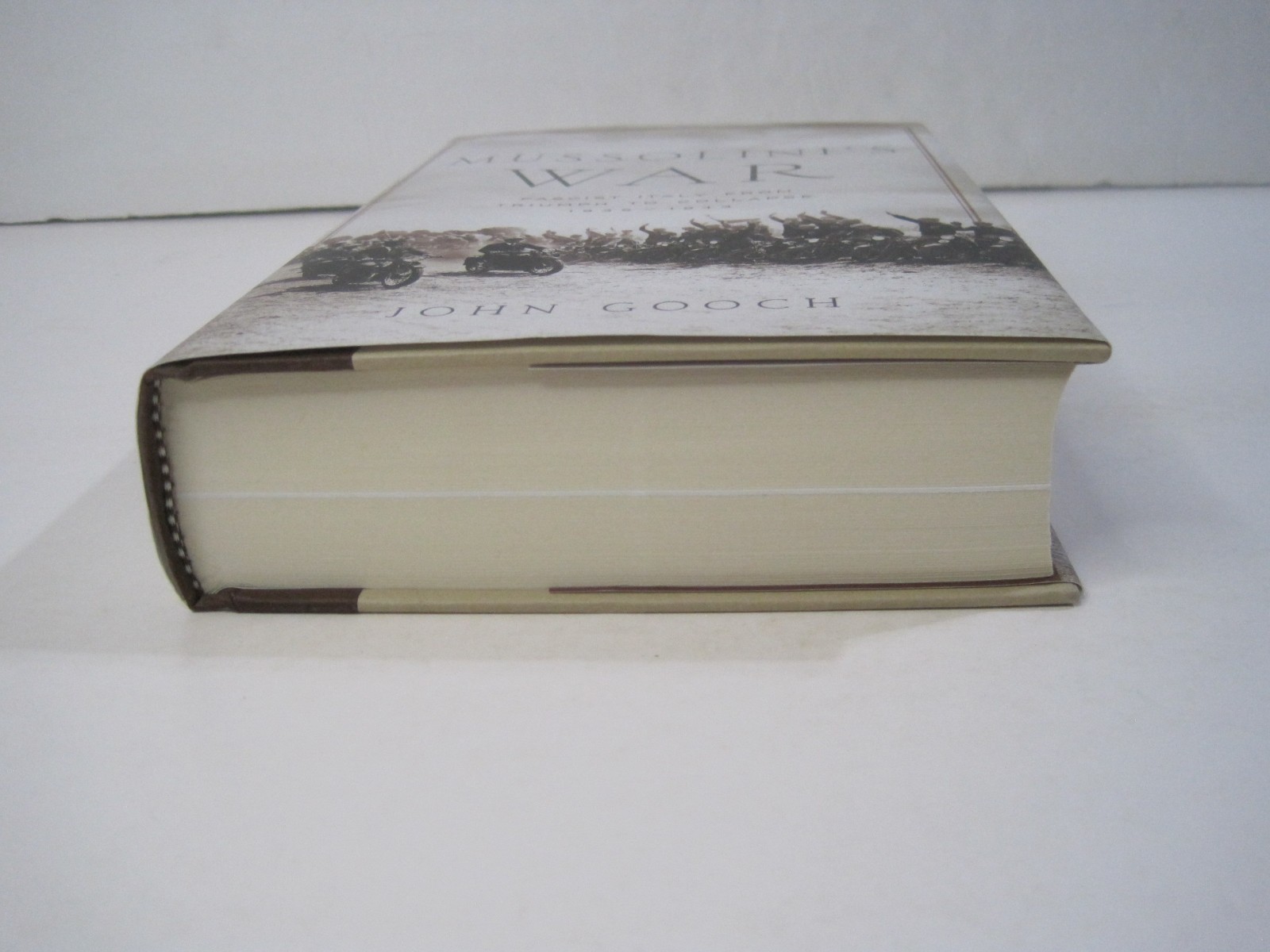Mussolini’s War: Fascist Italy from Triumph to Collapse: 1935-1943 HC 2020 Gooch