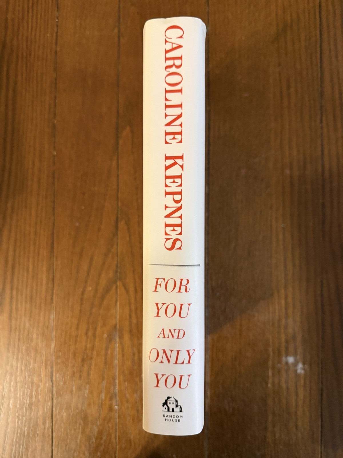 For You And Only You by Kepnes, Caroline Hardback Signed By Author First Edition