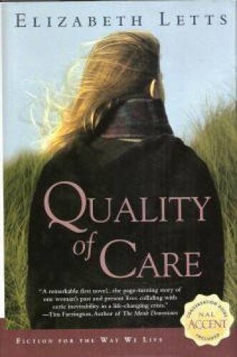 Quality of Care – Hardcover By Elizabeth Letts – VERY GOOD