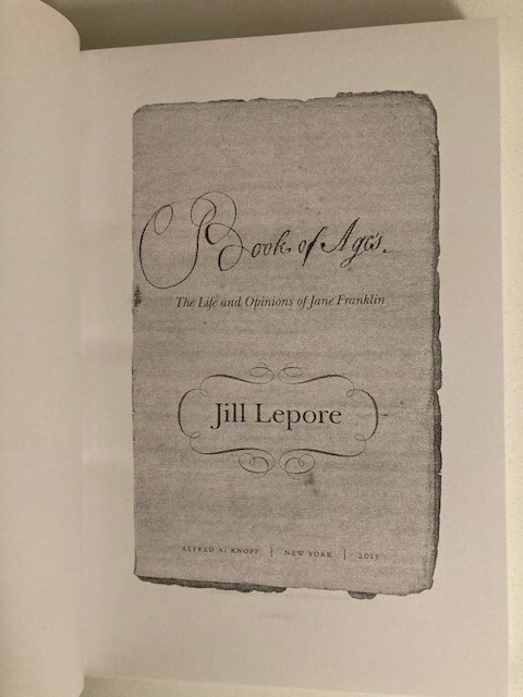 Book of Ages by Jill Lepore (2013). Advance Uncorrected Proof (ARC)
