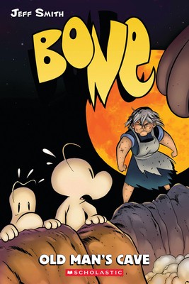 Old Man’s Cave: A Graphic Novel (Bone #6) by Smith, Jeff
