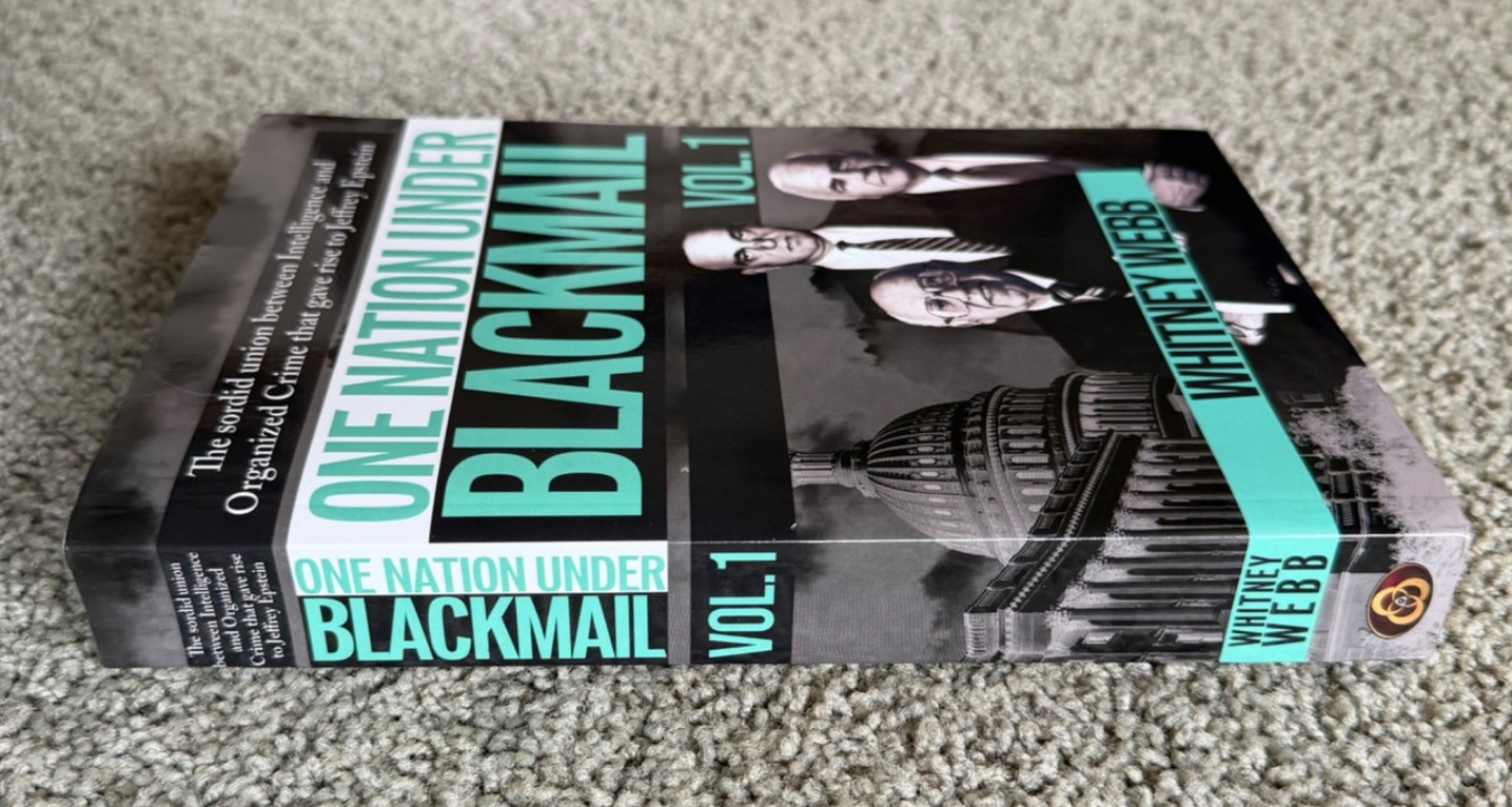 One Nation Under Blackmail – Vol. 1 – Whitney Webb Softcover Paperback Book