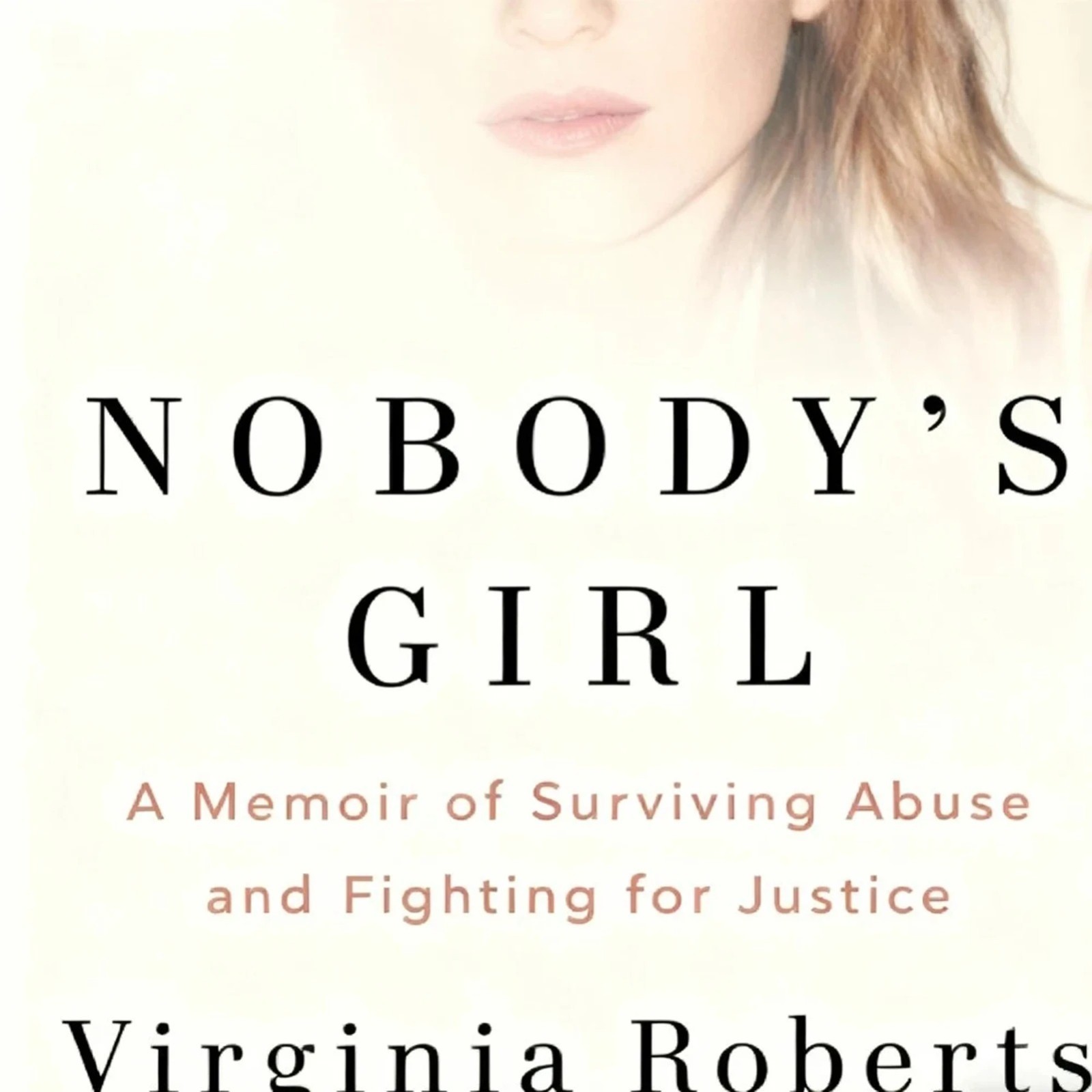 Nobody’s Girl Book with a Memoir of Surviving Abuse and Fighting Theme for Justi